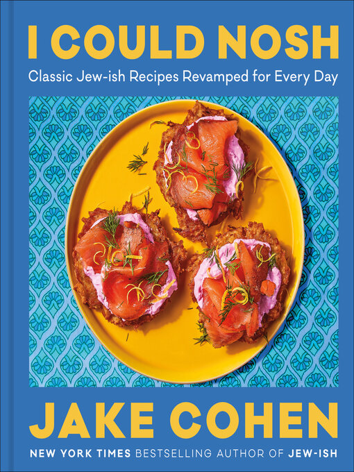 Title details for I Could Nosh by Jake Cohen - Available